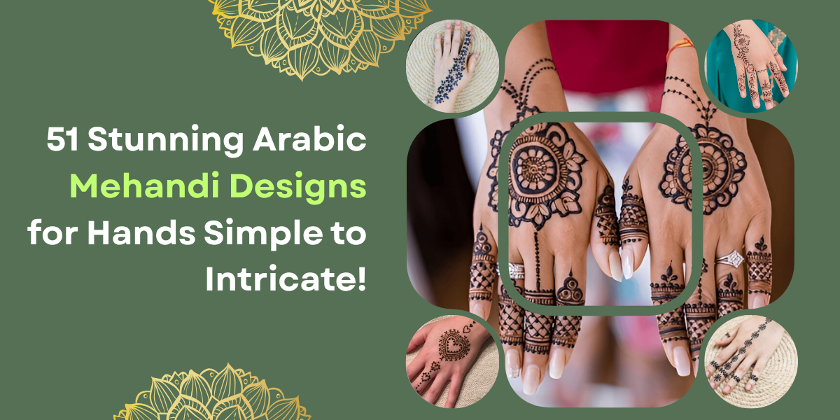 51 Stunning Arabic Mehandi Designs -1