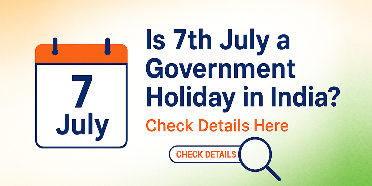 7th July a Government Holiday