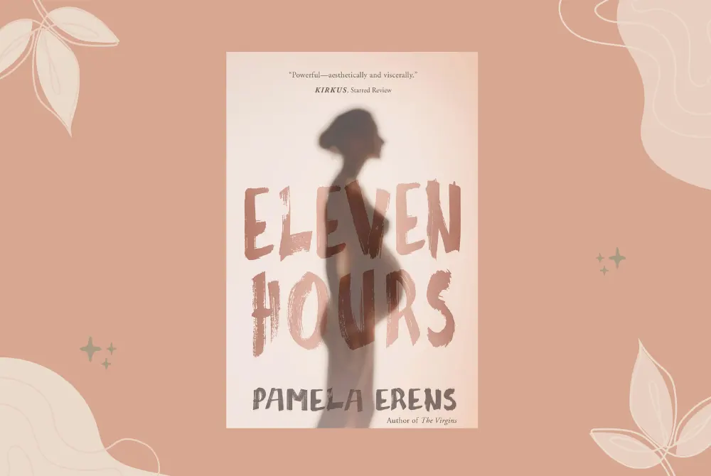 Eleven-Hours-by-Pamela-Erens