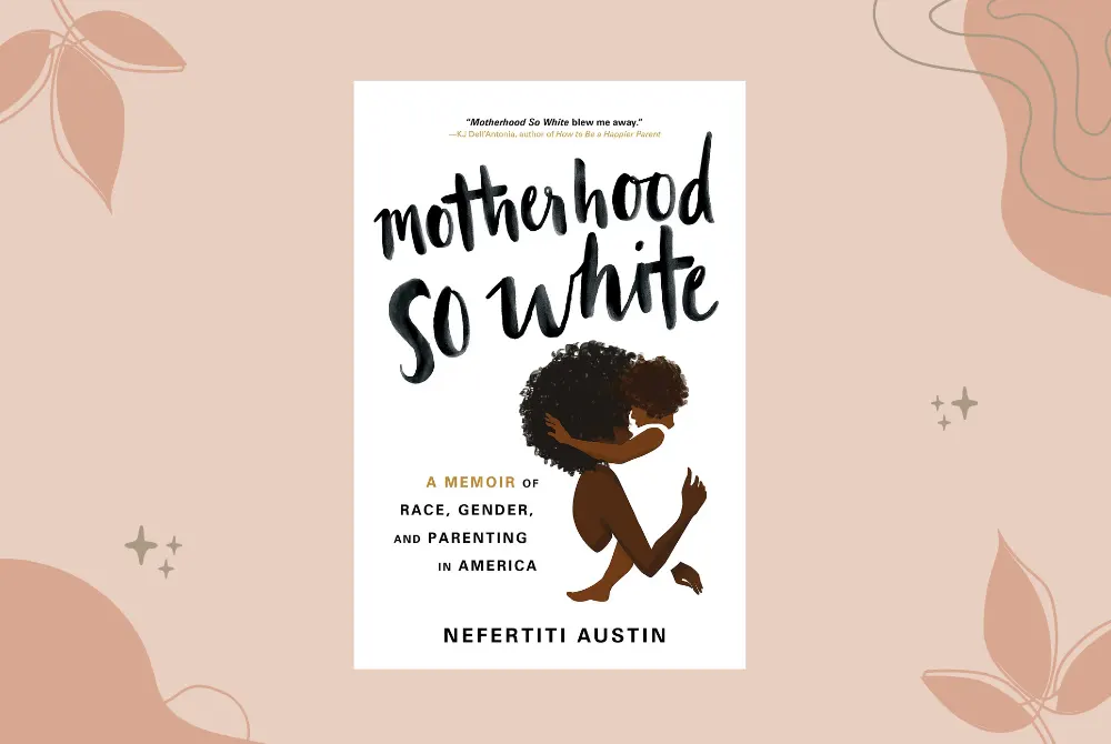 Motherhood-So-White-by-Nefertiti-Austin