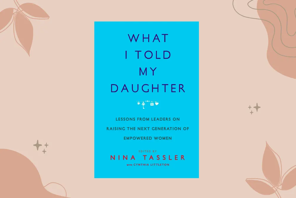 What-I-Told-My-Daughter-by-Nina-Tassler